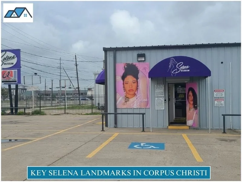 Key Selena Landmarks in Corpus Christi