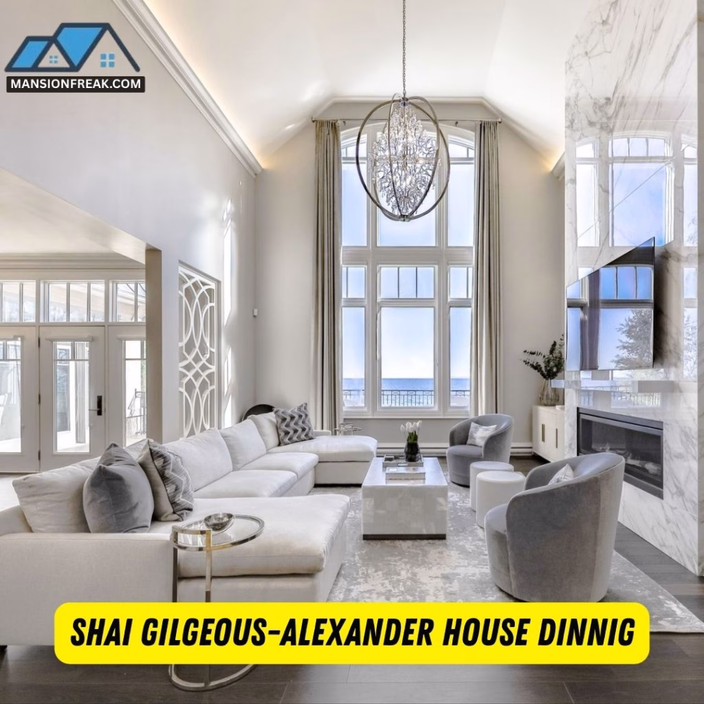 Shai Gilgeous-Alexander House dinning