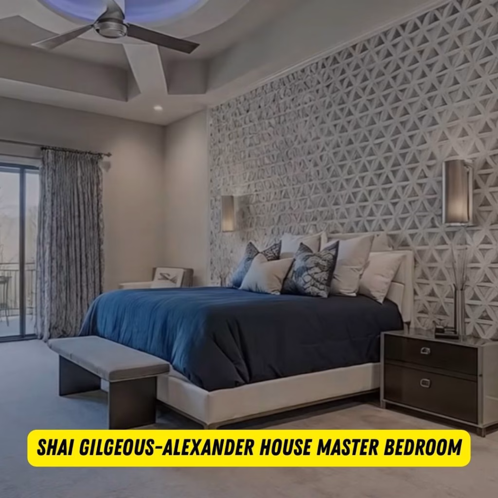 Shai Gilgeous-Alexander House master Bedroom