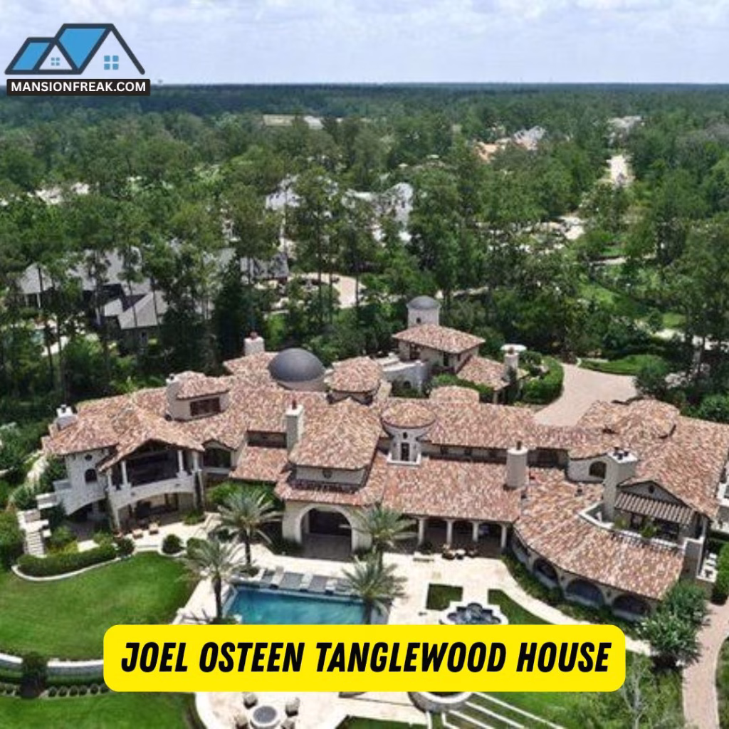 Joel Osteen Tanglewood House