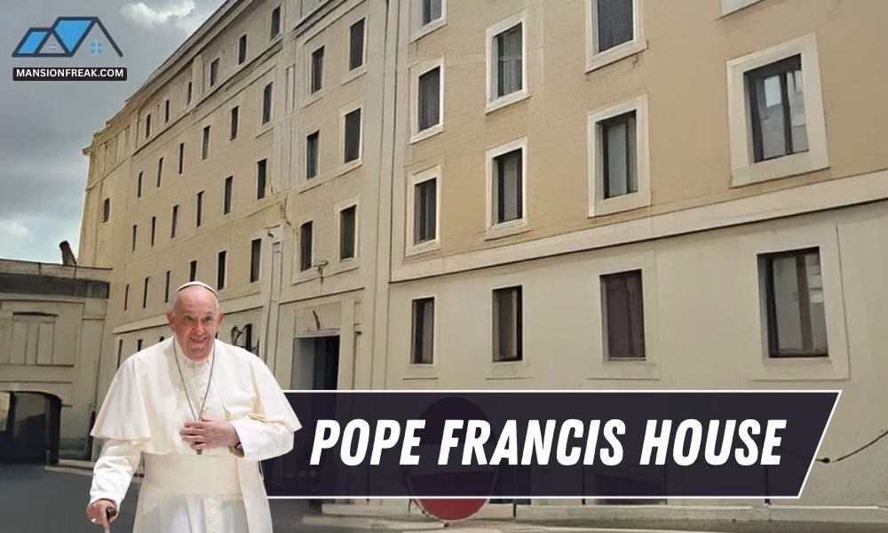 Pope Francis House