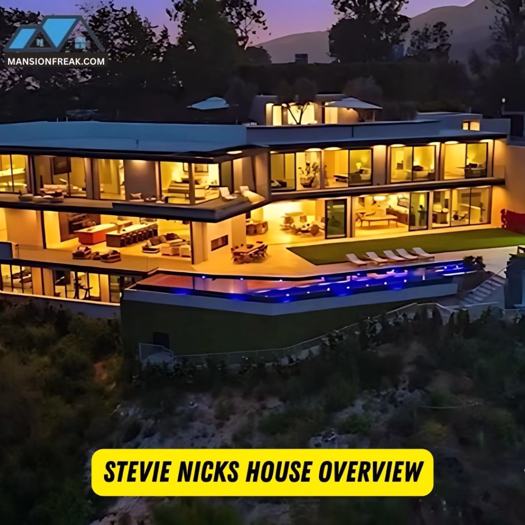 Stevie Nicks House Overview