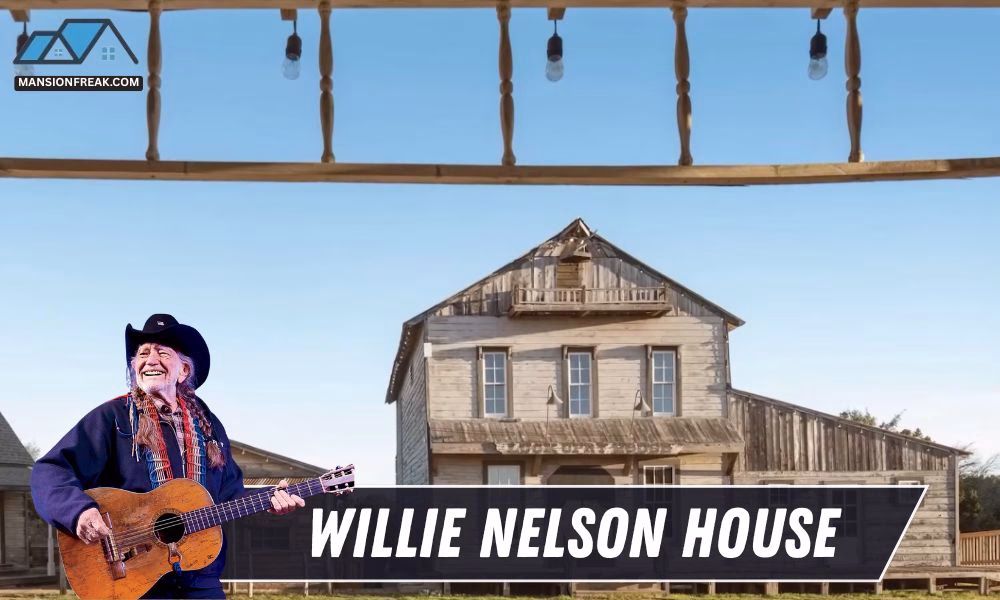 Willie Nelson House