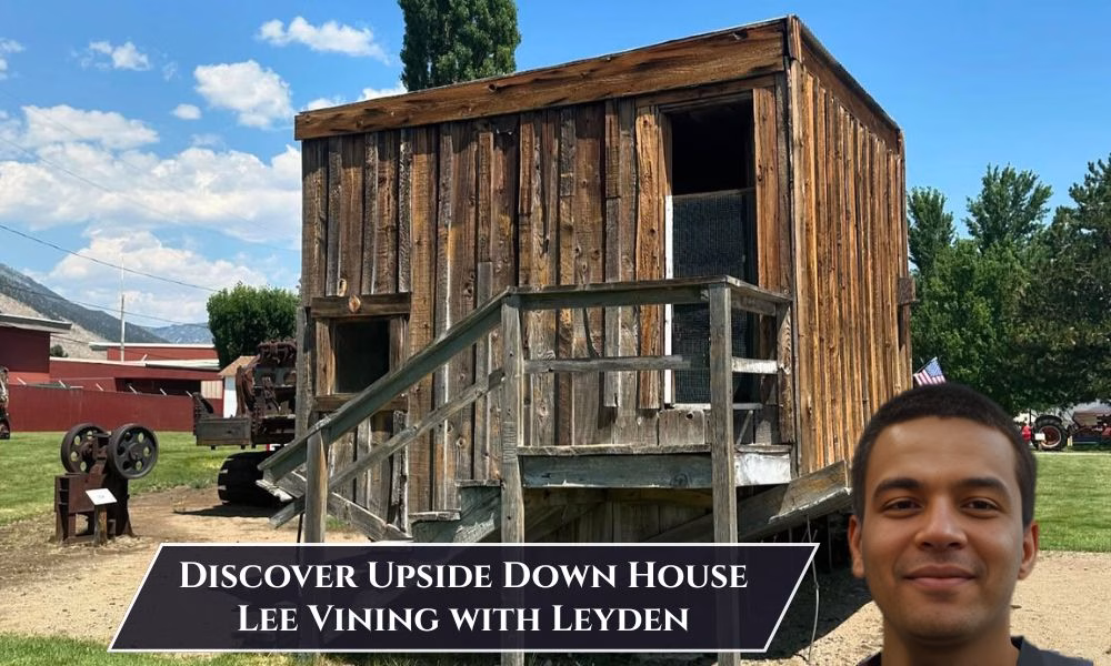 Discover Upside Down House Lee Vining with Leyden