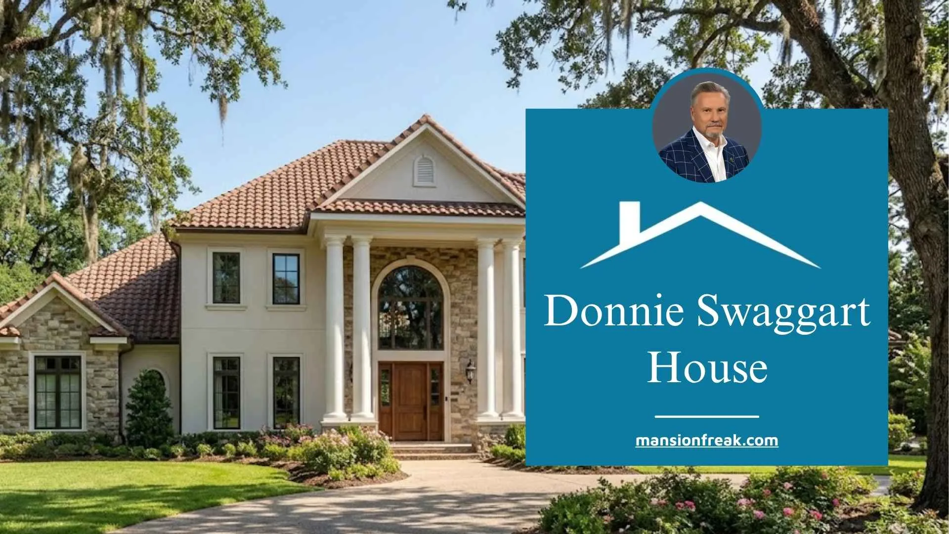 Donnie Swaggart House Baton Rouge: $1.5 Million Mansion of an Evangelist 1 Donnie Swaggart House