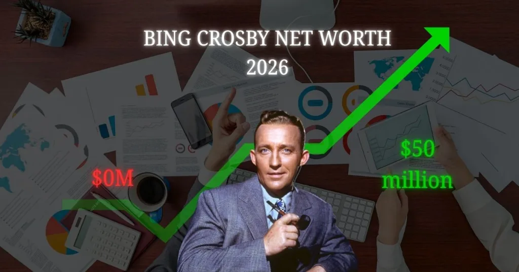 Bing Crosby Net Worth 2026