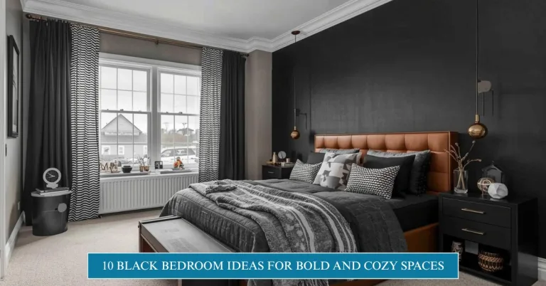 10 Black Bedroom Ideas for Bold and Cozy Spaces