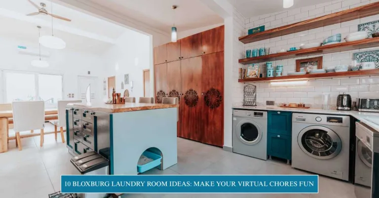 10 Bloxburg Laundry Room Ideas_ Make Your Virtual Chores Fun