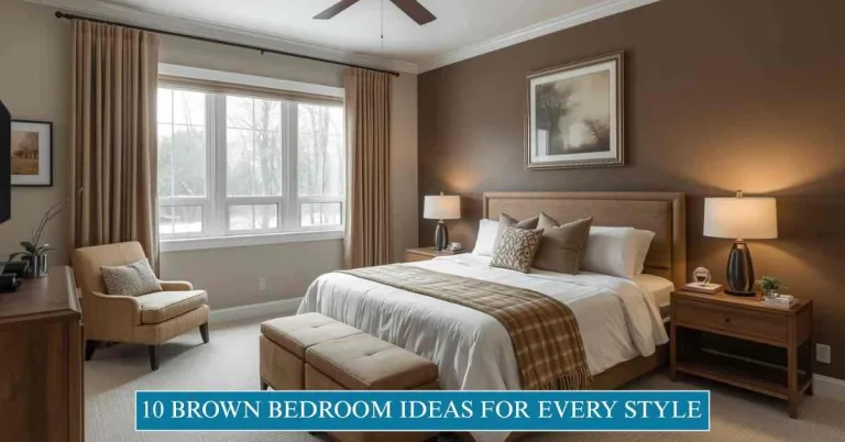 10 Brown Bedroom Ideas for Every Style