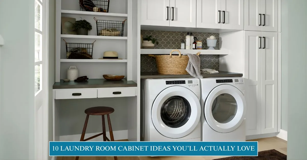 10 Laundry Room Cabinet Ideas You’ll Actually Love