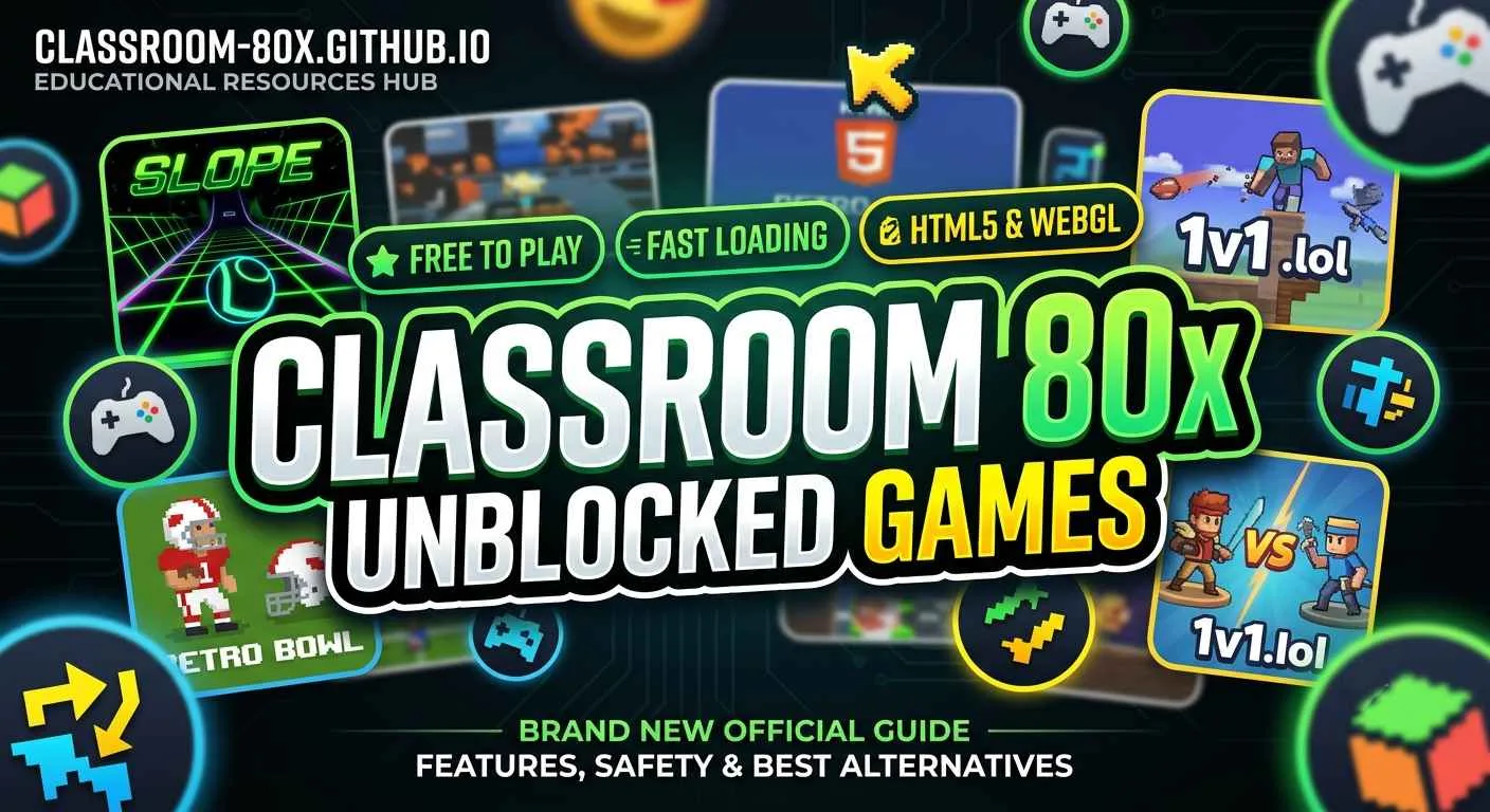 Classroom 80x Unblocked Games: Complete Review & Alternatives 1 Classroom 80x Unblocked Games Complete Review Alternatives