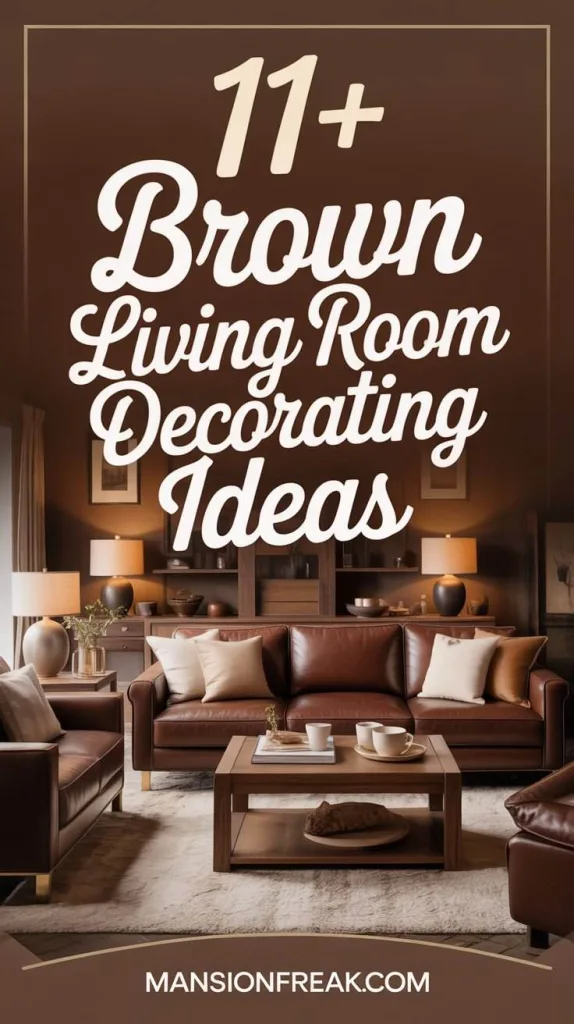 11+ Brown Living Room Decorating Ideas You'll Love 2 Brown Living Room Decorating Ideas