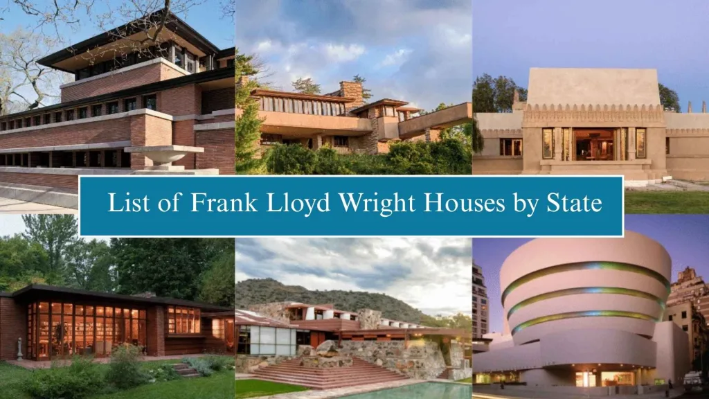 List of Frank Lloyd Wright Houses by State — A Geographic Overview