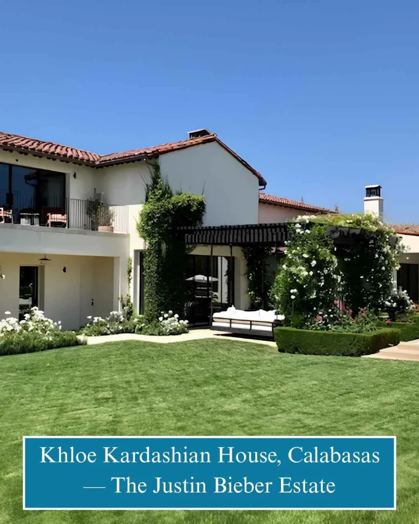 Khloe Kardashian House, Calabasas — The Justin Bieber Estate