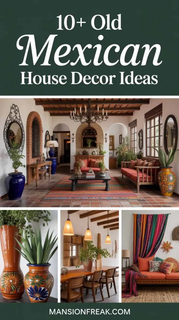 Old Mexican House Decor Ideas