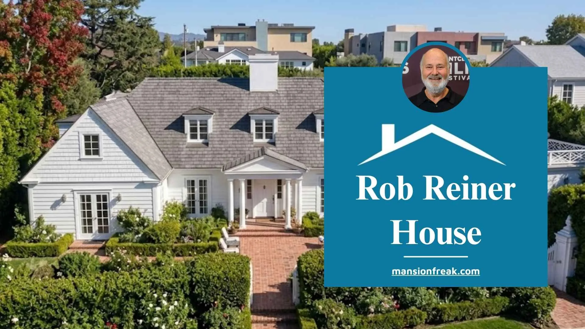 Rob Reiner House