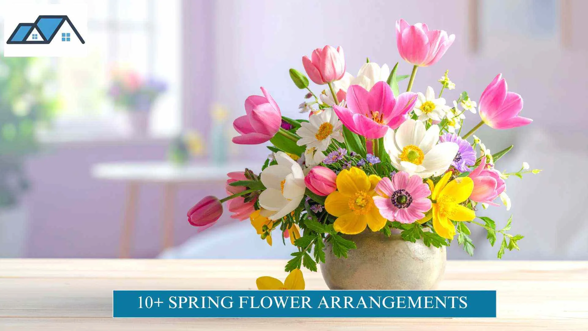 10+ Spring Flower Arrangements to Brighten Your Home 1 Spring Flower Arrangements