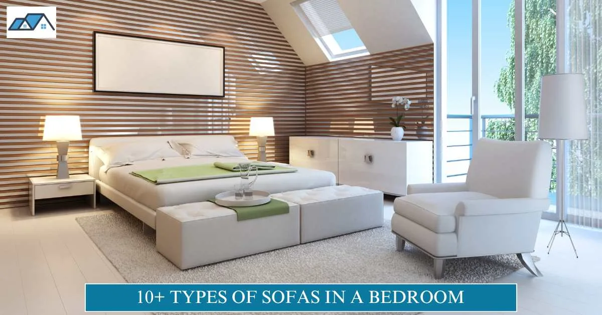 Types of Sofas in a Bedroom