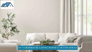 Farmhouse Living Room Curtain Ideas