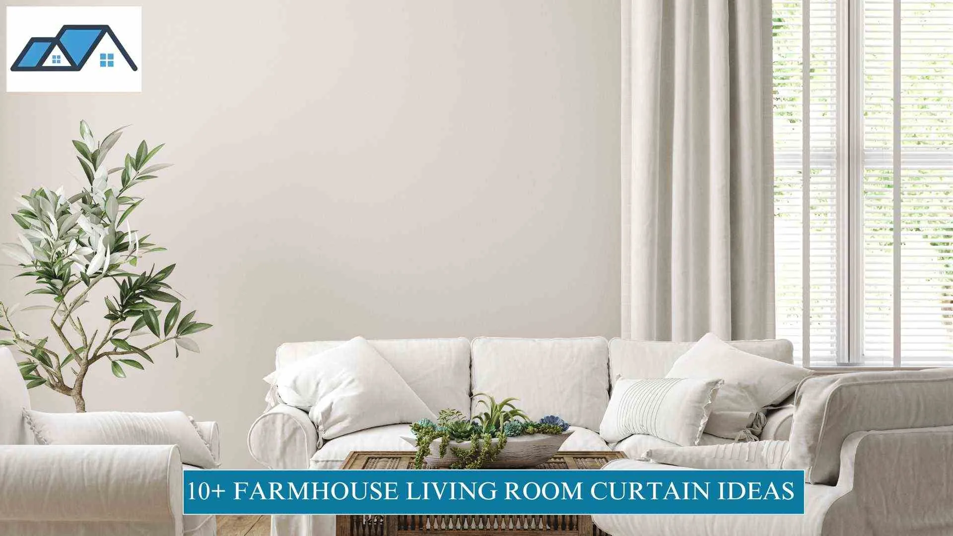 Farmhouse Living Room Curtain Ideas