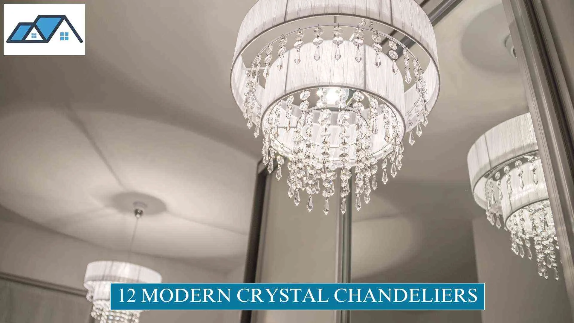 12 Modern Crystal Chandeliers That Elevate Any Space 1 Modern Crystal Chandeliers