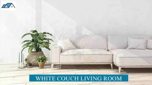 White Couch Living Room